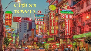 Chinatown ... Quartier haut en couleurs !