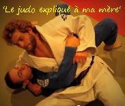'Le judo expliqué à ma mère'