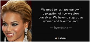 quote-we-need-to-reshape-our-own-perception-of-how-we-view-ourselves-we-have-to-step-up-as-beyonce-knowles-59-75-18